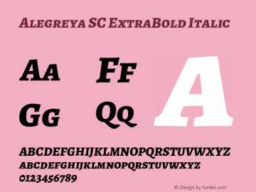 Alegreya SC ExtraBold Italic Version 2.002;PS 002.002;hotconv 1.0.88;makeotf.lib2.5.64775 Font Sample