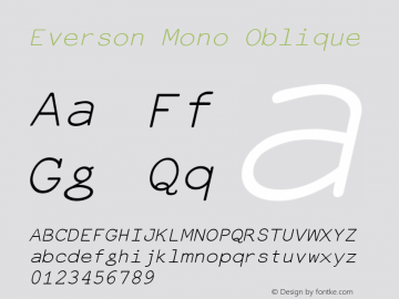 EversonMono-Oblique Version 5.203 Font Sample