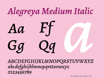 Alegreya Medium Italic Version 2.004;PS 002.004;hotconv 1.0.88;makeotf.lib2.5.64775图片样张
