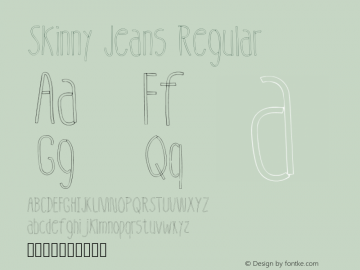 Skinny Jeans Regular Version 001.001 Font Sample