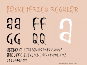 BasketFries Version 1.00 November 15, 2014, initial release Font Sample