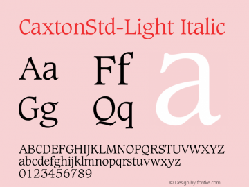 CaxtonStd-Light Italic Version 1.003;August 12, 2018;FontCreator 11.5.0.2427 64-bit Font Sample