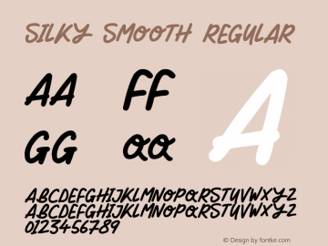 Silky Smooth Version 1.00 August 19, 2018, initial release Font Sample