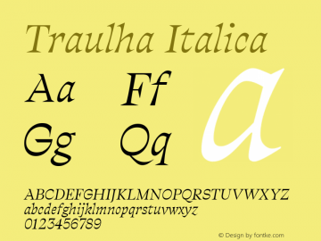 Traulha Regulara Italic Version 5.001;PS 5.1;hotconv 1.0.88;makeotf.lib2.5.647800图片样张