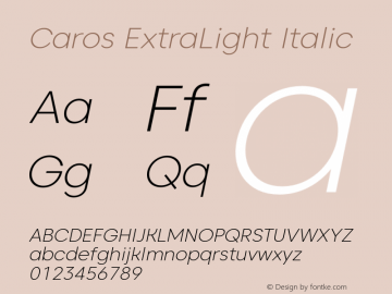 Caros ExtraLight Italic Version 1.001 Font Sample