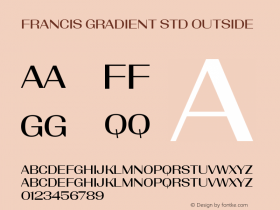 FrancisGradientStd-Outside Version 1.0; 2016 Font Sample