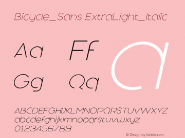 BicycleSans-ExtraLightItalic 1.00 Font Sample