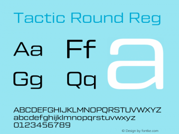 Tactic Round Reg Version 1.000;PS 001.000;hotconv 1.0.88;makeotf.lib2.5.64775 Font Sample