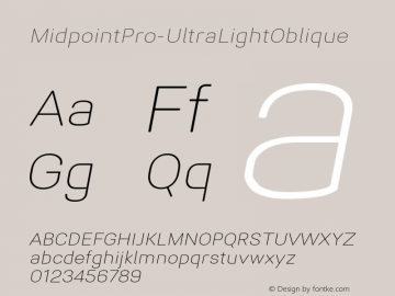 ☞Midpoint Pro UltraLight Oblique Version 1.000;com.myfonts.easy.konstantynov.midpoint-pro.ultra-light-oblique.wfkit2.version.4Gyk图片样张