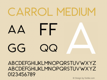 Carrol-Medium Version 1.000;PS 001.001;hotconv 1.0.56 Font Sample