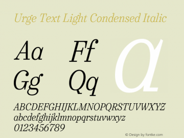 UrgeText-LightCondensedItalic Version 1.000;PS 001.001;hotconv 1.0.56 Font Sample