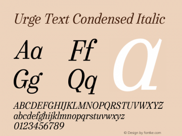 UrgeText-CondensedItalic Version 1.000;PS 001.001;hotconv 1.0.56 Font Sample