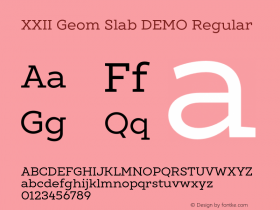 XXII Geom Slab DEMO Version 1.000;PS 001.000;hotconv 1.0.70;makeotf.lib2.5.58329 Font Sample