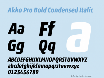 Akko Pro Bold Condensed Italic Version 1.00 Font Sample