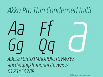 Akko Pro Thin Condensed Italic Version 1.00 Font Sample