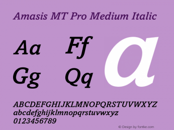 Amasis MT Pro Medium Italic Version 1.00 Build 1000 Font Sample