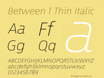 Between 1 Thin Italic Version 1.00 Font Sample