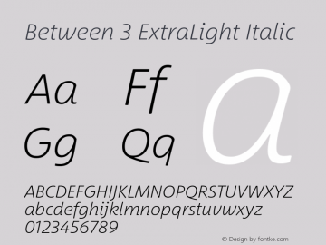 Between 3 ExtraLight Italic Version 1.00 Font Sample