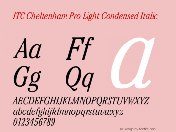 CheltenhamPro-LightCondIt Version 1.000 Build 1000 Font Sample