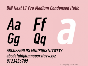 DIN Next LT Pro Medium Condensed Italic Version 1.000 Font Sample