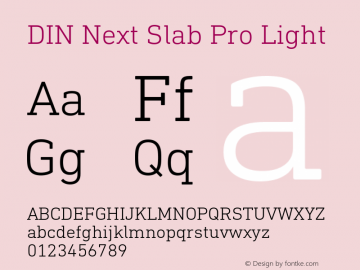 DIN Next Slab Pro Light Version 1.00 Font Sample