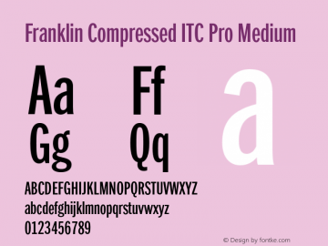 FranklinCompITCPro-Medium Version 1.00 Font Sample