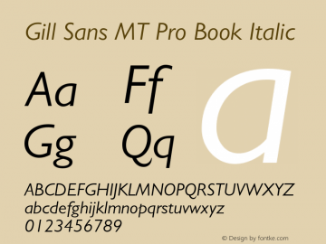 Gill Sans MT Pro Book Italic Version 1.00 Build 1000图片样张