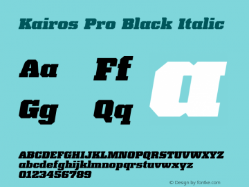 Kairos Pro Black Italic Version 1.00 Font Sample