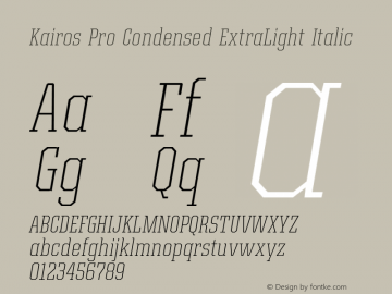 Kairos Pro Condensed XLight It Version 1.00 Font Sample