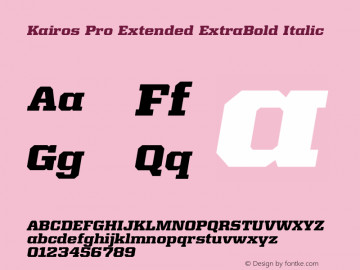 Kairos Pro Extended XBold It Version 1.00 Font Sample