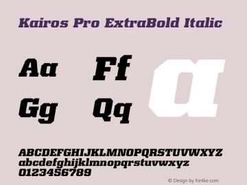 Kairos Pro ExtraBold Italic Version 1.00 Font Sample