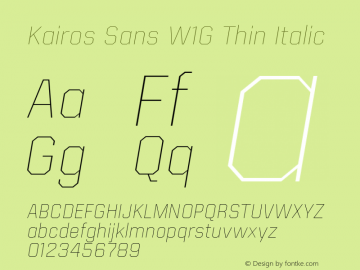 Kairos Sans W1G Thin Italic Version 1.00图片样张