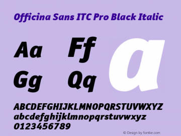 Officina Sans ITC Pro Black It Version 2.00 Font Sample