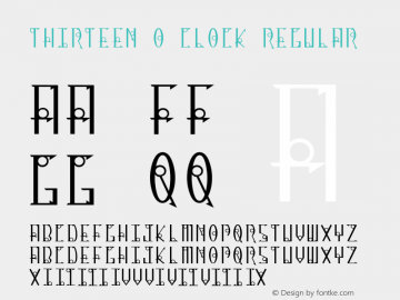 Thirteen O Clock Regular Macromedia Fontographer 4.1 11/17/00 Font Sample
