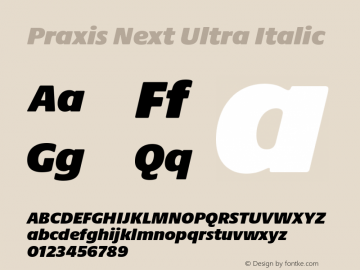 Praxis Next Ultra Italic Version 1.00, build 7, g2.4.3 b983, s3 Font Sample