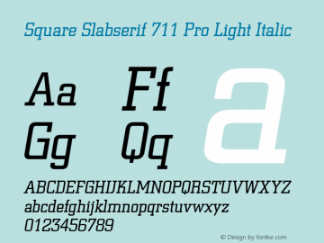 Square Slabserif 711 Pro Lt It Version 1.00图片样张