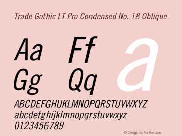 Trade Gothic LT Pro Cn Italic Version 2.000 Build 1000 Font Sample