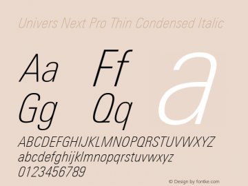 Univers Next Pro Thin Condensed Italic Version 1.00 Font Sample