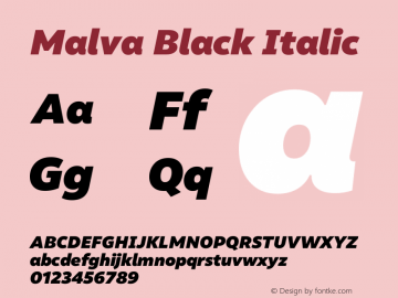 Malva Black Italic Version 1.000;PS 001.000;hotconv 1.0.88;makeotf.lib2.5.64775图片样张