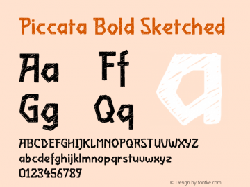 Piccata Bold Sketched Version 1.00 July 14, 2016, initial release Font Sample