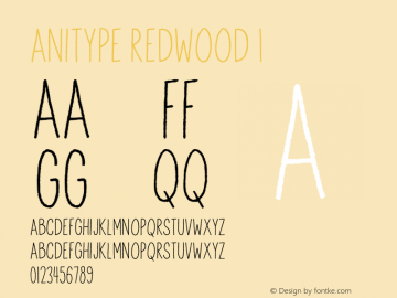 Anitype Redwood 1 Version 1.000;PS 001.000;hotconv 1.0.88;makeotf.lib2.5.64775 Font Sample