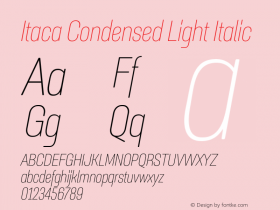 Itaca Condensed Light Italic Version 1.000;PS 1.0;hotconv 1.0.86;makeotf.lib2.5.63406图片样张