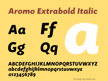 Aromo Extrabold Italic Version 1.002;PS 001.002;hotconv 1.0.70;makeotf.lib2.5.58329 Font Sample