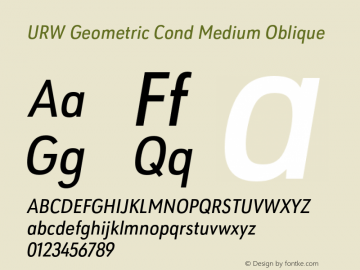 URWGeometricCond-MediumOblique Version 1.000;PS 1.00;hotconv 1.0.57;makeotf.lib2.0.21895图片样张