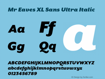 MrEavesXLSans-UltraItalic Version 1.100;PS 001.100;hotconv 1.0.57;makeotf.lib2.0.21895 Font Sample