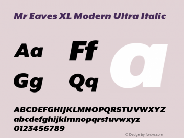 MrEavesXLModern-UltraItalic Version 1.100;PS 001.100;hotconv 1.0.57;makeotf.lib2.0.21895图片样张