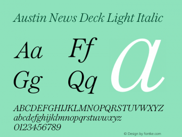 Austin News Deck Light Italic Version 1.001;September 17, 2018;FontCreator 11.5.0.2421 64-bit图片样张