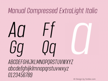 Manual-CompressedExtraLightItalic Version 1.000;PS 001.000;hotconv 1.0.88;makeotf.lib2.5.64775 Font Sample