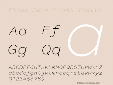 Pitch Sans Light Italic Version 1.001;February 20, 2017;FontCreator 11.5.0.2427 64-bit Font Sample