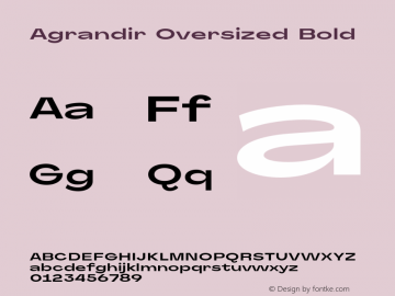 Agrandir-OversizedBold Version 1.000 Font Sample